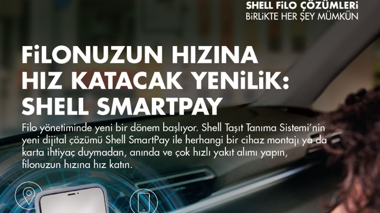 Shell SmartPay filo çözümlerinde esneklik sağlıyor