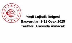 Yeşil Lojistik Belgesi İçin Son Başvuru Tarihi: 31 Ocak 2025