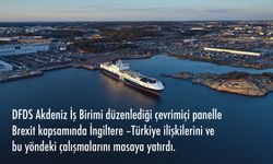 DFDS Akdeniz İş Birimi'nden Brexit paneli