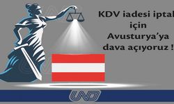 UND, KDV iadesi iptali için Avusturya'ya dava açıyor