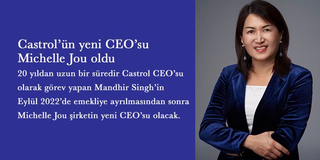 Castrol’ün yeni CEO’su Michelle Jou oldu