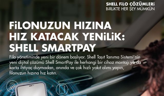Shell SmartPay filo çözümlerinde esneklik sağlıyor