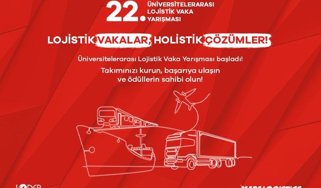 Mars Logistics ve LODER İş Birliğiyle Düzenlenen Vaka Yarışması Başvuruları Başladı