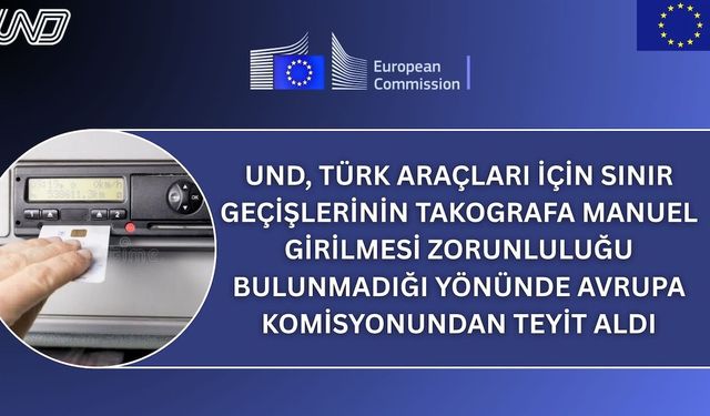 Avrupa Komisyonu, UND'nin takograf yorumunu haklı buldu