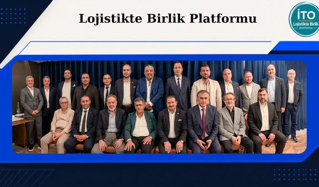 Lojistik sektöründe 12 kurumdan ortak hareket kararı