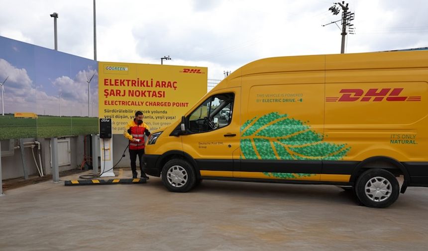 DHL Supply Chain Türkiye, Elektrikli Araç Filosu ile Büyüyor