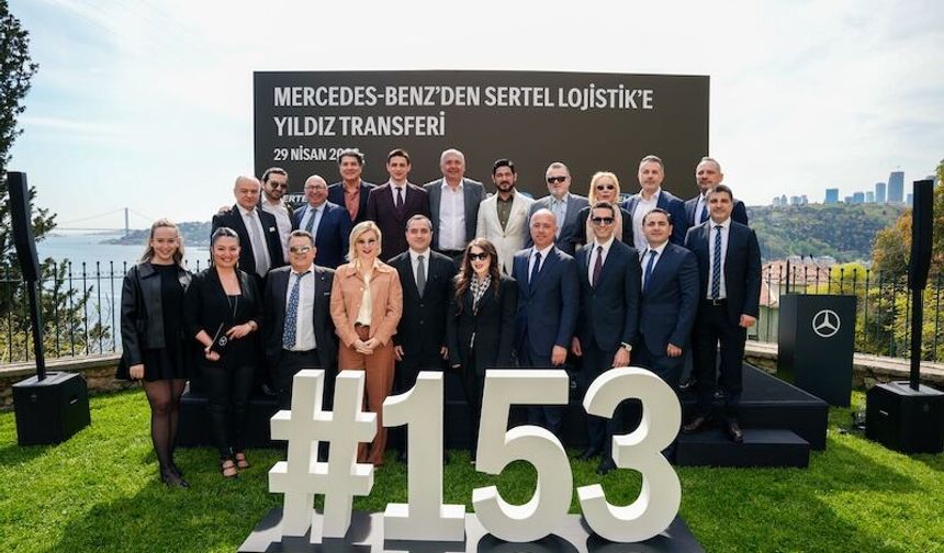 Sertel Grup Lojistik 153 adet Mercedes-Benz kamyon ile filosunu güçlendirdi